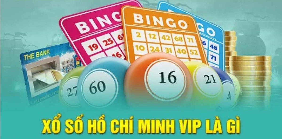 Giới thiệu sơ lược về loại hình xổ số Hồ Chí Minh Vip